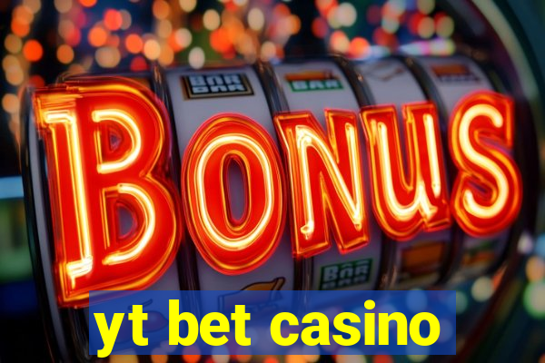 yt bet casino